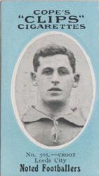 1910 Cope Brothers Noted Footballers #365 Fred Croot Front