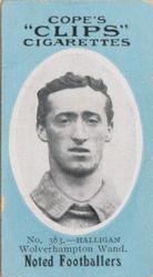 1910 Cope Brothers Noted Footballers #383 Billy Halligan Front