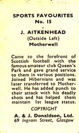 1948/53 A & J Donaldson Sports Favourites #15 Johnny Aitkenhead Back
