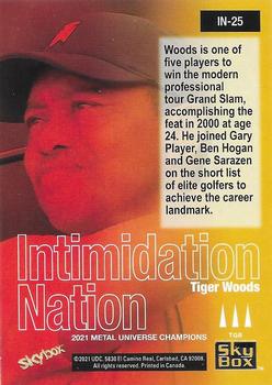 2021 SkyBox Metal Universe Champions - Intimidation Nation #IN-25 Tiger Woods Back
