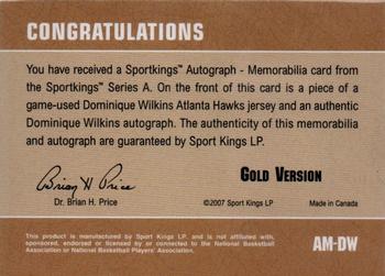 2007 Sportkings Series A - Autograph Memorabilia Gold #AMDW Dominique Wilkins Back
