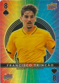 2022 Upper Deck Goodwin Champions - Playing Cards #8♠ Francisco Trincao Front