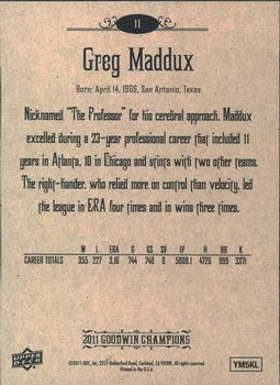 2011 Upper Deck Goodwin Champions #11 Greg Maddux Back