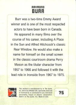 2011 In The Game Canadiana #75 Raymond Burr Back