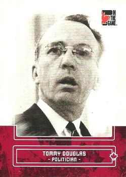 2011 In The Game Canadiana #92 Tommy Douglas Front