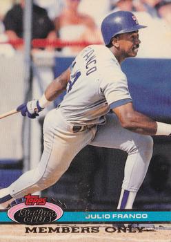 1991 Stadium Club Members Only #NNO Julio Franco Front