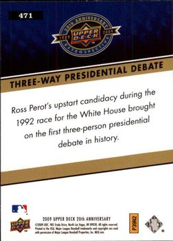 2009 Upper Deck 20th Anniversary #471 Three-Way Presidential Debate Back