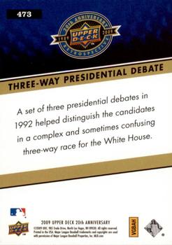2009 Upper Deck 20th Anniversary #473 Three-Way Presidential Debate Back