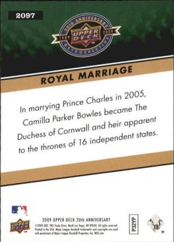 2009 Upper Deck 20th Anniversary #2097 Royal Marriage Back