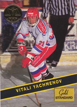 1994 Signature Rookies Gold Standard #99 Vitali Yachmenev Front