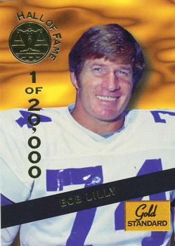 1994 Signature Rookies Gold Standard - Hall of Fame #HOF16 Bob Lilly Front