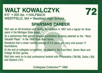 1990 Collegiate Collection Michigan State Spartans #72 Walt Kowalczyk Back