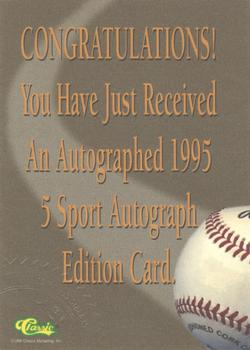 1995 Classic Five Sport - Autographs Numbered #NNO Brad Fullmer Back