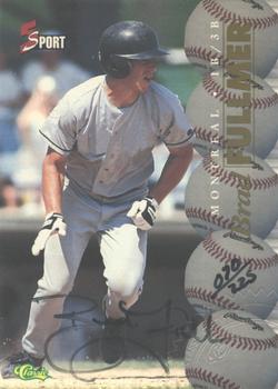 1995 Classic Five Sport - Autographs Numbered #NNO Brad Fullmer Front