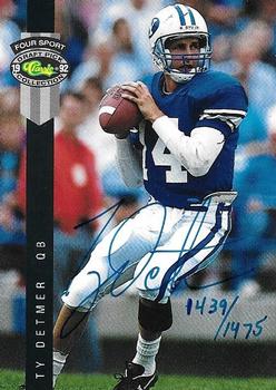 1992 Classic Four Sport - Autographs #NNO Ty Detmer Front