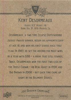 2012 Upper Deck Goodwin Champions #70 Kent Desormeaux Back