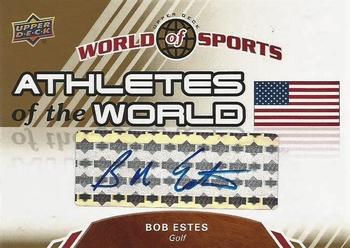 2010 Upper Deck World of Sports - Athletes of the World Autographs #AW-31 Bob Estes Front