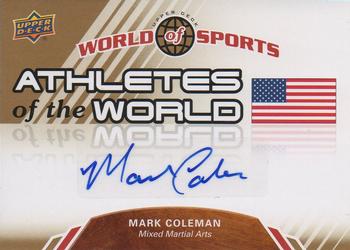 2010 Upper Deck World of Sports - Athletes of the World Autographs #AW-78 Mark Coleman Front