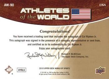 2010 Upper Deck World of Sports - Athletes of the World Autographs #AW-90 Cal Ripken Jr. Back