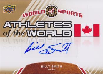 2010 Upper Deck World of Sports - Athletes of the World Autographs #AW--91 Billy Smith Front