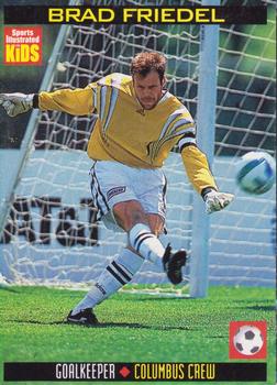 1998 Sports Illustrated for Kids #654 Brad Friedel Front