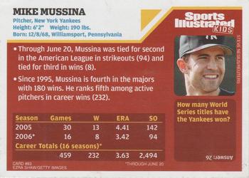 2006 Sports Illustrated for Kids #83 Mike Mussina Back