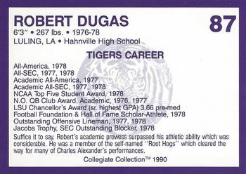 1990 Collegiate Collection LSU Tigers #87 Robert Dugas Back
