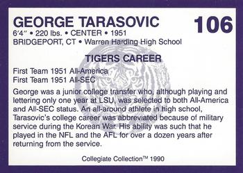 1990 Collegiate Collection LSU Tigers #106 George Tarasovic Back