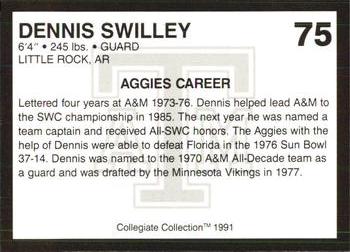 1991 Collegiate Collection Texas A&M Aggies #75 Dennis Swilley Back