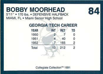 1991 Collegiate Collection Georgia Tech Yellow Jackets #84 Bobby Moorhead Back