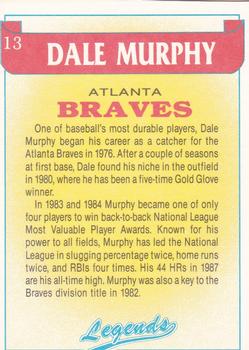 1990 Legends Sports Memorabilia #13 Dale Murphy Back