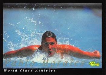 1992 Classic World Class Athletes #8 Pablo Morales Front
