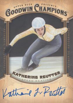 2014 Upper Deck Goodwin Champions - Autographs #A-KR Katherine Reutter Front
