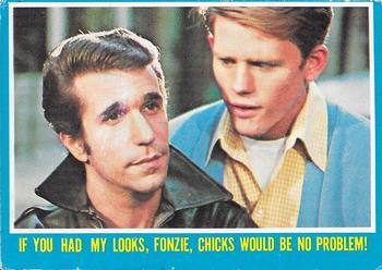 1976 O-Pee-Chee Happy Days #42 If You Had My Looks, Fonzie, Chicks Would Be No Problem! Front