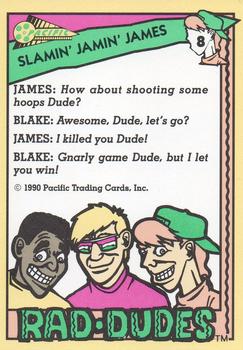 1990 Pacific Rad-Dudes #8 Slamin' Jamin' James Back