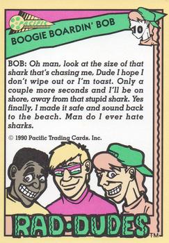 1990 Pacific Rad-Dudes #10 Boogie Boardin' Bob Back