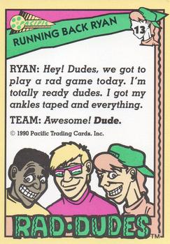 1990 Pacific Rad-Dudes #13 Running Back Ryan Back