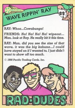 1990 Pacific Rad-Dudes #22 Wave Rippin' Ray Back