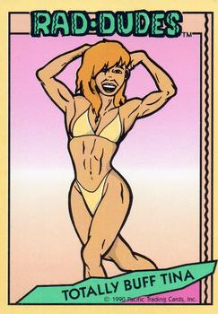 1990 Pacific Rad-Dudes #54 Totally Buff Tina Front