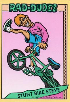 1990 Pacific Rad-Dudes #NNO12 Stunt Bike Steve Front