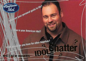 2004 Fleer American Idol Season 3 - Idol Chatter #IC5 Matthew Rogers Front
