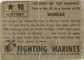 1953 Topps Fighting Marines (R709-1) #90 Wonsan - 1950 Back