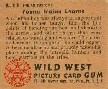 1949 Bowman Wild West (R701-19) #B-11 Young Indian Learns Back