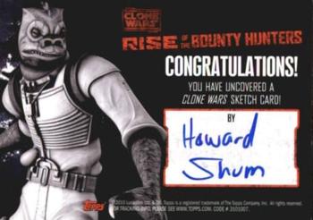 2010 Topps Star Wars: The Clone Wars: Rise of the Bounty Hunters - Sketch #NNO Howard Shum Back