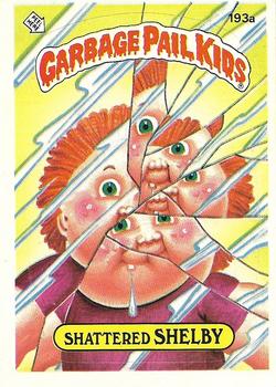 1986 Topps Garbage Pail Kids Series 5 #193a Shattered Shelby Front