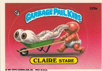 1986 Topps Garbage Pail Kids Series 6 #229a Claire Stare Front
