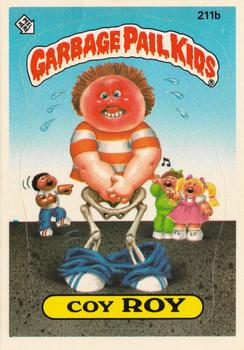 1986 Topps Garbage Pail Kids Series 6 #211b Coy Roy Front