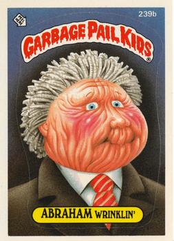1986 Topps Garbage Pail Kids Series 6 #239b Abraham Wrinklin' Front