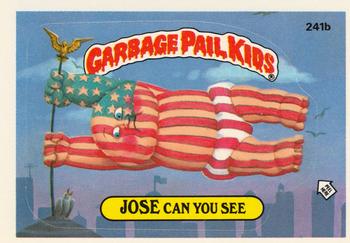 1986 Topps Garbage Pail Kids Series 6 #241b Jose Can You See Front