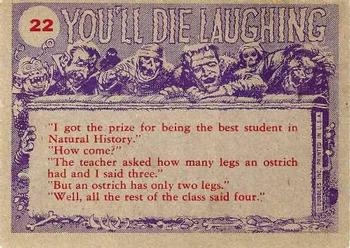 1959 Topps You'll Die Laughing #22 That's right.  Open nice and wide. Back